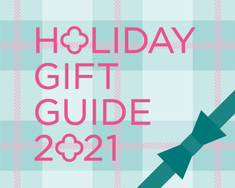 HOLIDAY GIFT GUIDE 2021